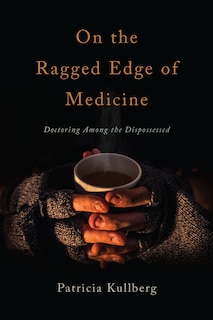 Front cover_On the Ragged Edge of Medicine