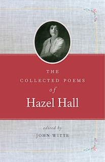 Front cover_Collected Poems of Hazel Hall, The