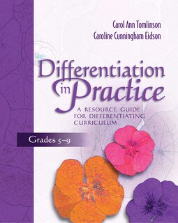 Couverture_Differentiation in Practice: A Resource Guide for Differentiating Curriculum, Grades 5-9