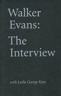 Couverture_Walker Evans: The Interview