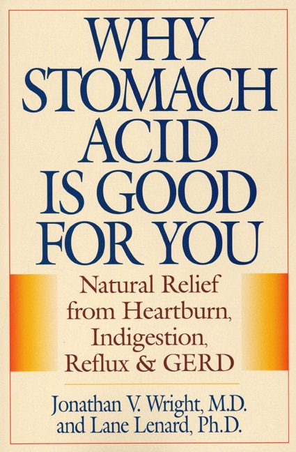 Front cover_Why Stomach Acid is Good for You
