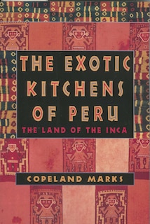 Front cover_The Exotic Kitchens of Peru