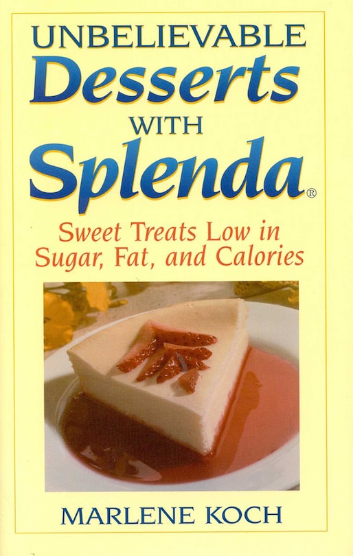 Front cover_Unbelievable Desserts with Splenda