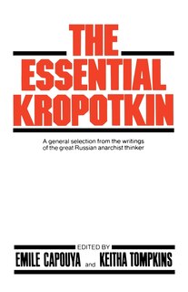 Couverture_The Essential Kropotkin The Essential Kropotkin