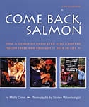 Come Back Salmon: How a Group of Dedicicated Kids Adopted Pigeon Creek and Brought it Back to Life