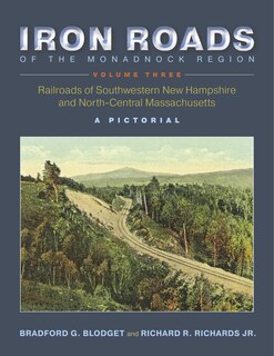 Couverture_Iron Roads of the Monadnock Region, Volume Three