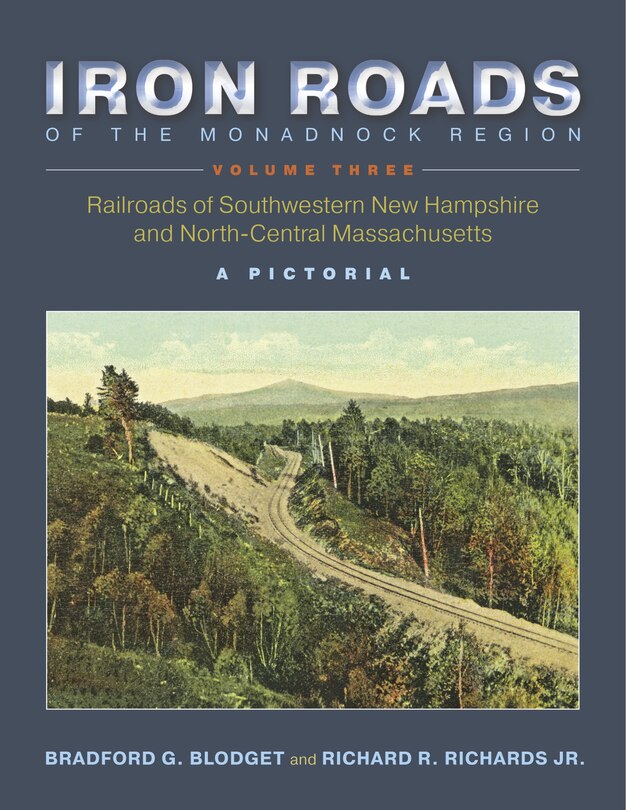 Couverture_Iron Roads of the Monadnock Region, Volume Three