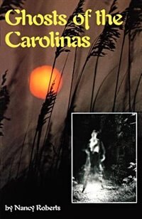 Ghosts Of The Carolinas