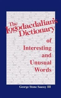 Couverture_The Logodaedalian's Dictionary Of Interesting And Unusual Words
