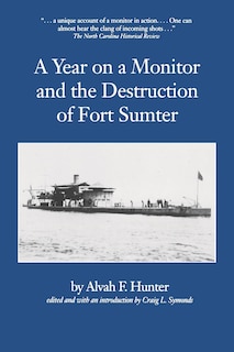 Front cover_A Year On A Monitor And The Destruction Of Fort Sumter