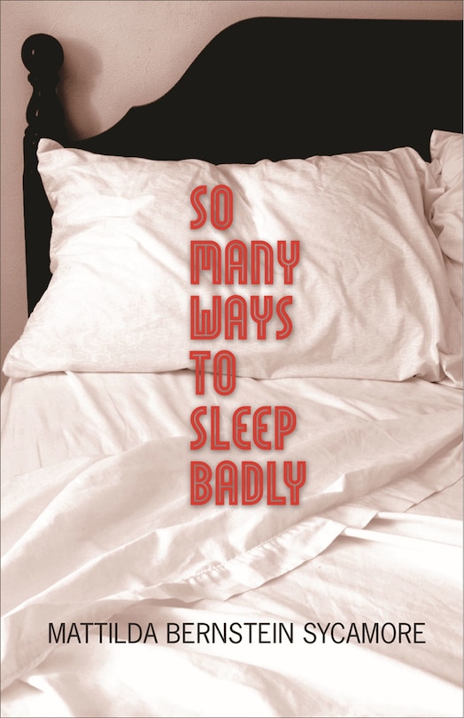 Front cover_So Many Ways to Sleep Badly