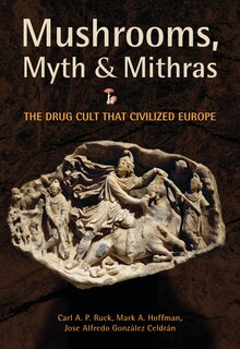 Front cover_Mushrooms, Myth and Mithras