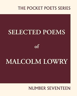 Couverture_Selected Poems Of Malcolm Lowry