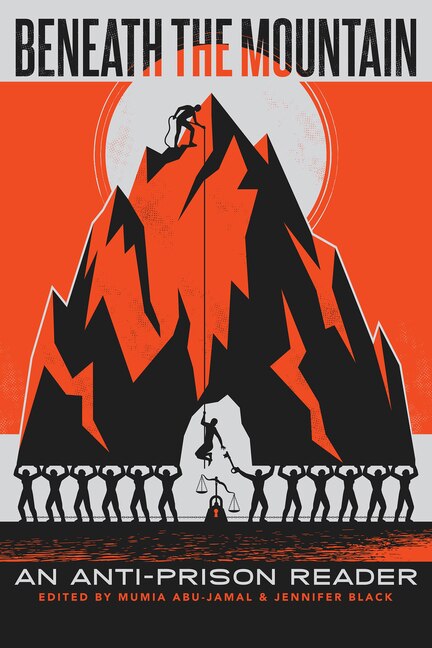Front cover_Beneath the Mountain: An Anti-Prison Reader