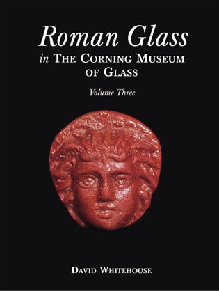 Roman Glass In The Corning Museum Of Glass