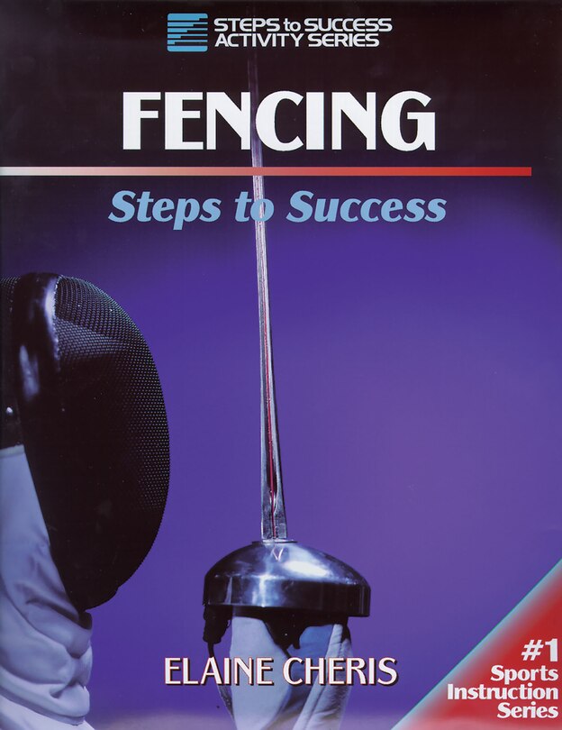 Fencing: Steps To Success