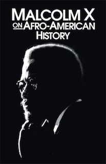 Malcolm X on Afro-American History