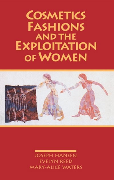 Couverture_Cosmetics, Fashions, and the Exploitation of Women