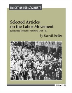 Selected Articles On The Labor Movement