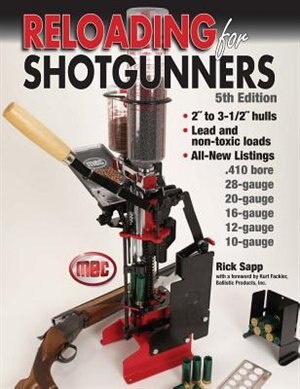 Reloading for Shotgunners: Reloading For Shotgunners 5/e