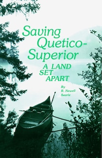 Front cover_Saving Quetico Superior