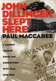 Front cover_John Dillinger Slept Here