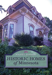 Historic Homes Of Minnesota