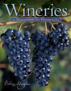 Front cover_Wineries Of Wisconsin And Minnesota