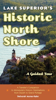 Front cover_Lake Superior's Historic North Shore