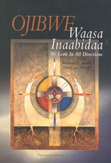Front cover_Ojibwe Waasa Inaabidaa