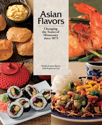 Asian Flavors: Changing The Tastes Of Minnesota Since 1875