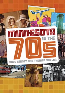 Front cover_Minnesota In The '70s