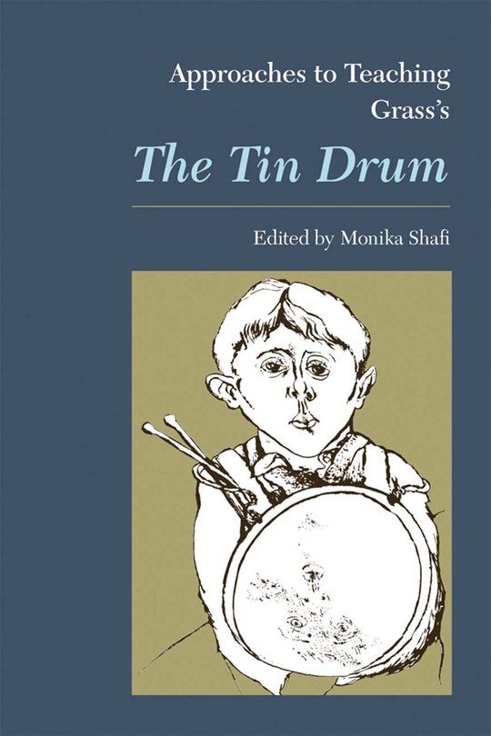 Couverture_Approaches to Teaching Grass's The Tin Drum