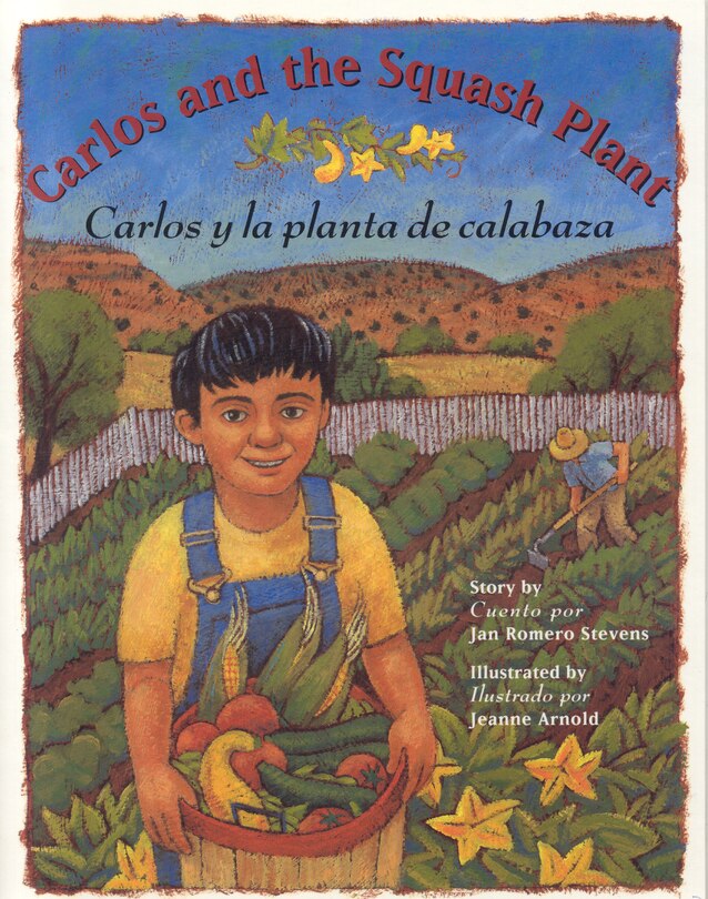 Front cover_Carlos And The Squash Plant / Carlos Y La Planta De Calabaza