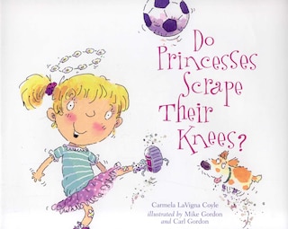 Couverture_Do Princesses Scrape Their Knees?