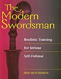 Modern Swordsman: Realistic Training for Serious Self-Defense