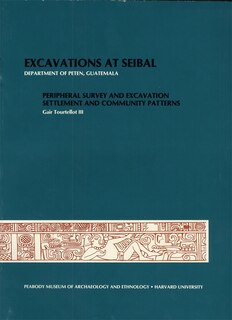 Front cover_Excavations at Seibal, Department of Peten, Guatemala