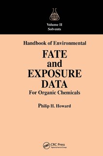 Front cover_Handbook of Environmental Fate and Exposure Data For Organic Chemicals, Volume II