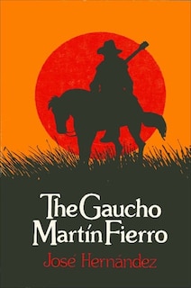 Front cover_The Gaucho Mart&iacute;n Fierro