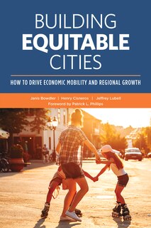 Couverture_Building Equitable Cities: How To Drive Economic Mobility And Regional Growth