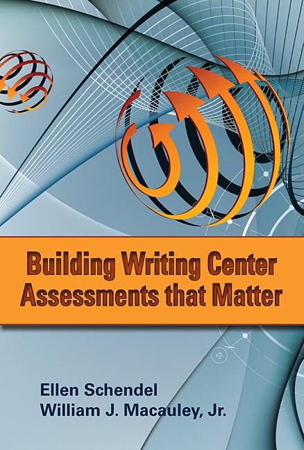 Couverture_Building Writing Center Assessments That Matter