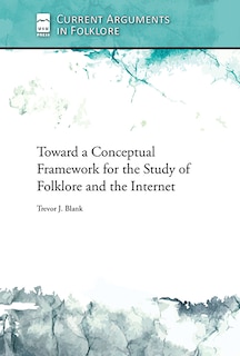 Couverture_Toward a Conceptual Framework for the Study of Folklore and the Internet