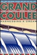 Front cover_Grand Coulee: Harnessing a Dream