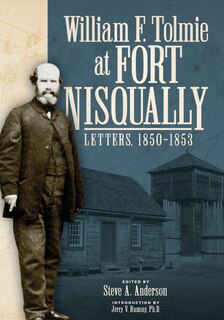 Couverture_William F. Tolmie at Fort Nisqually