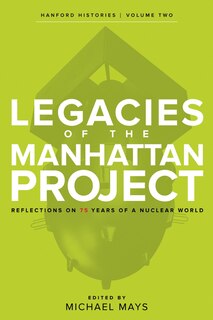 Couverture_Legacies of the Manhattan Project