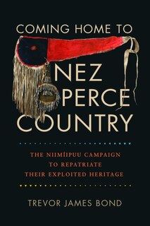 Front cover_Coming Home to Nez Perce Country