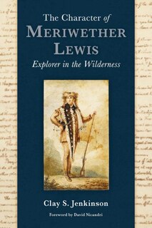 Front cover_The Character of Meriwether Lewis