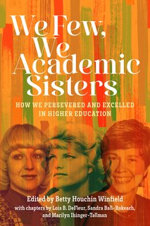 Front cover_We Few, We Academic Sisters