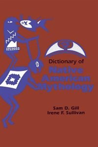 Front cover_Dictionary of Native American Mythology