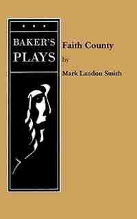 Faith County by Mark Landon Smith